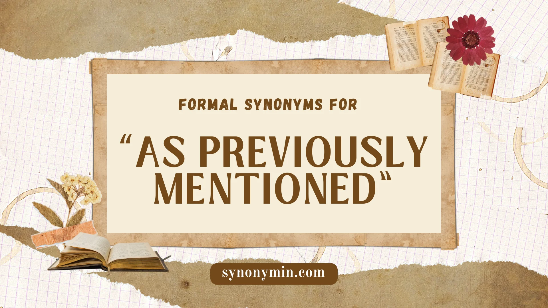 formal synonyms for as previously mentioned