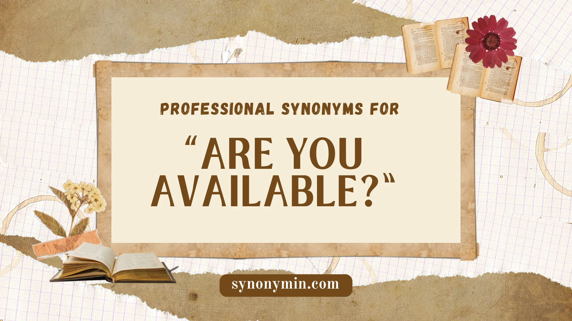 professional synonyms for are you available