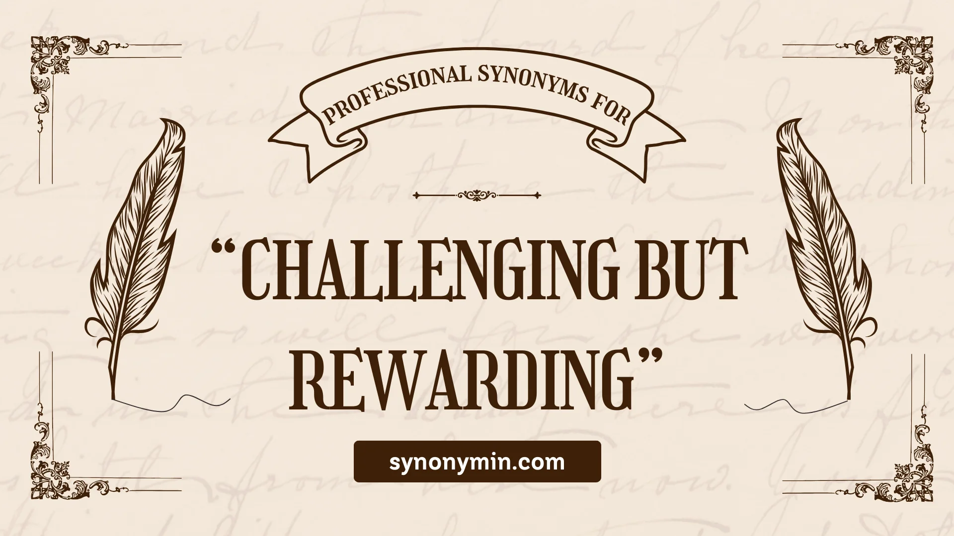 professional synonyms for challenging but rewarding