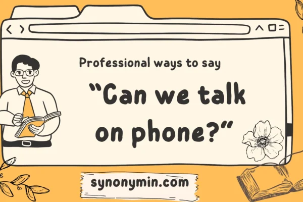 professional ways to ask can we talk on the phone