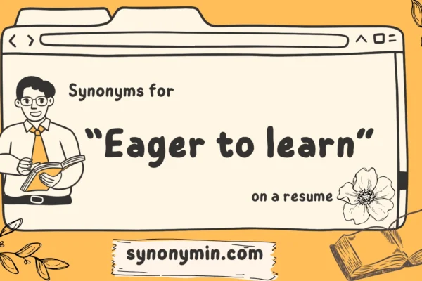 synonyms for eager to learn on a resume