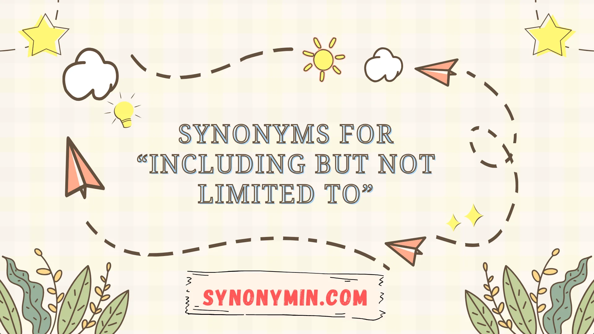 synonyms for including but not limited to