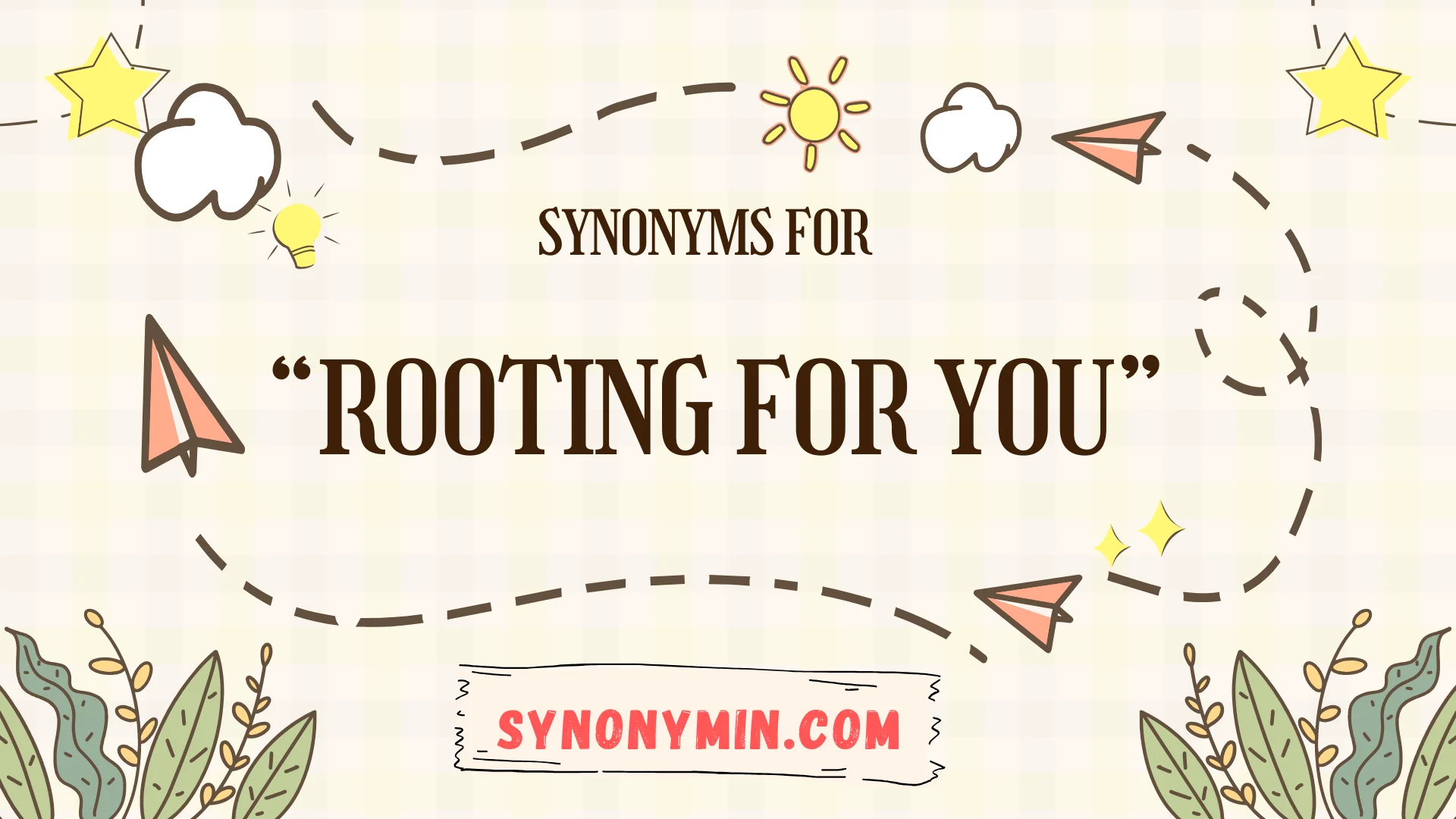 synonyms for rooting for you