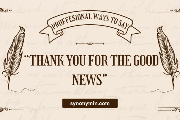 ways to say thank you for the good news in an email