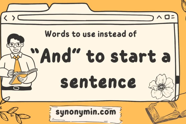 words to use instead of and to start a sentence