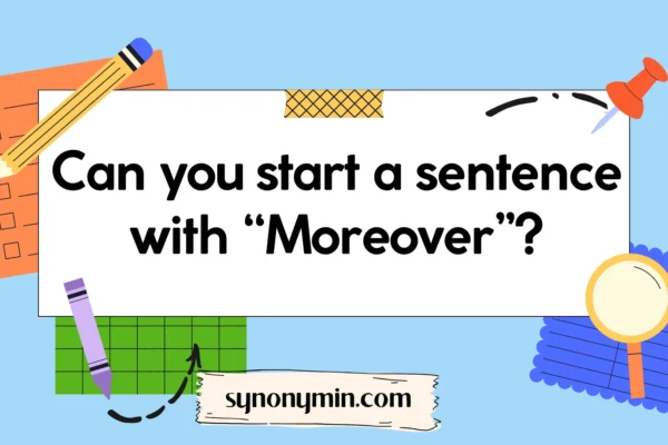 can you start a sentence with moreover
