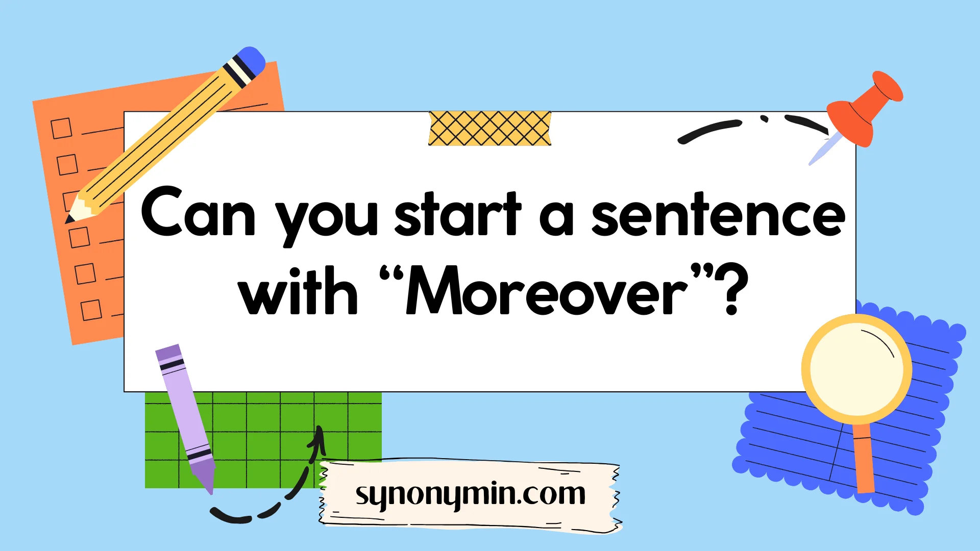 can you start a sentence with moreover