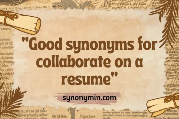 good synonyms for collaborate on a resume