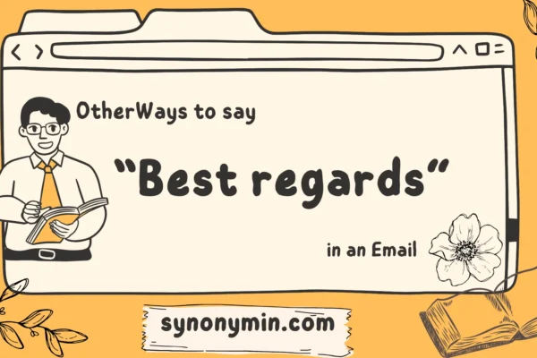 other ways to say best regards in an email