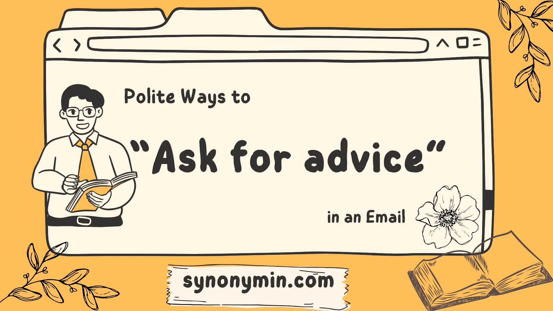 polite ways to ask for advice in an email