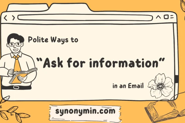 polite ways to ask for information in an email