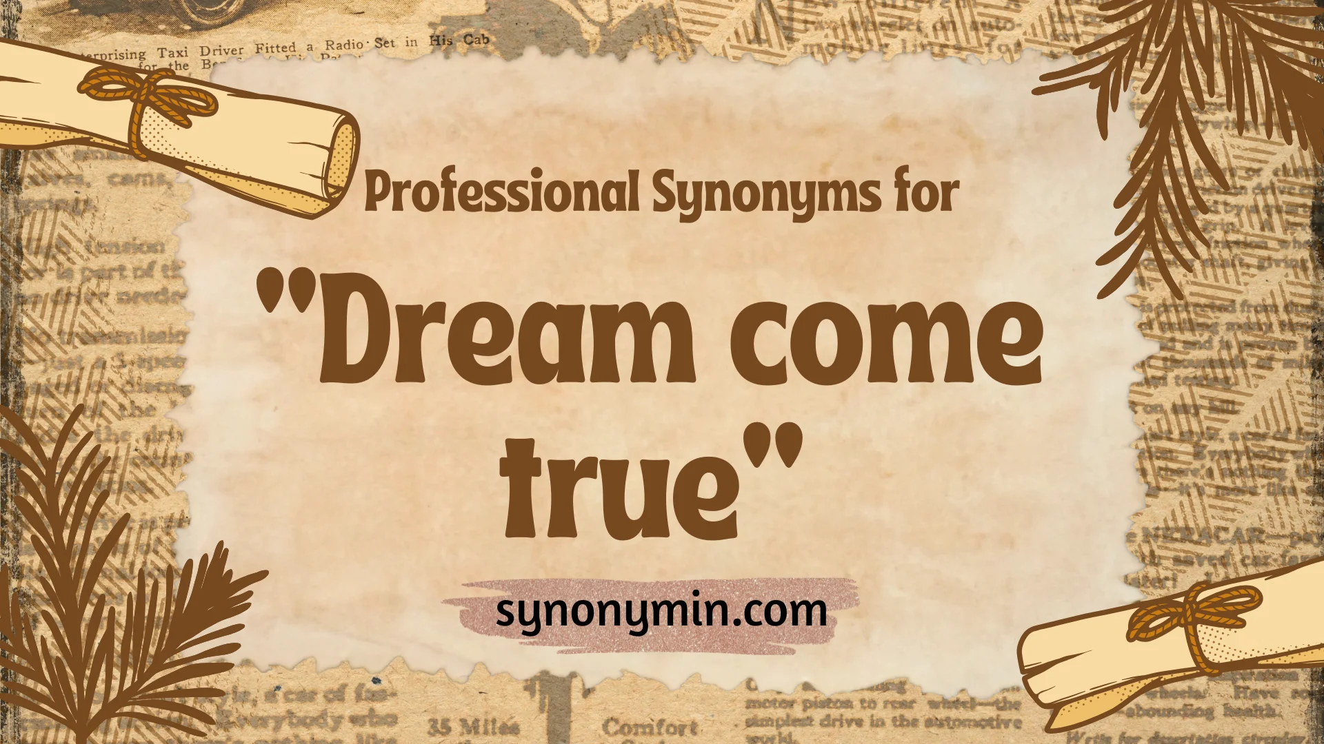 professional synonyms for dream come true