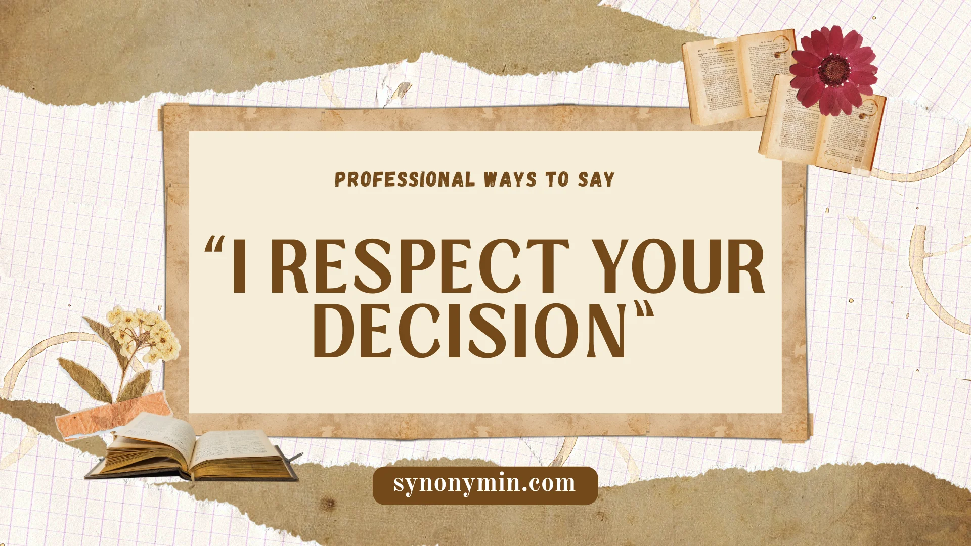 professional ways to say i respect your decision