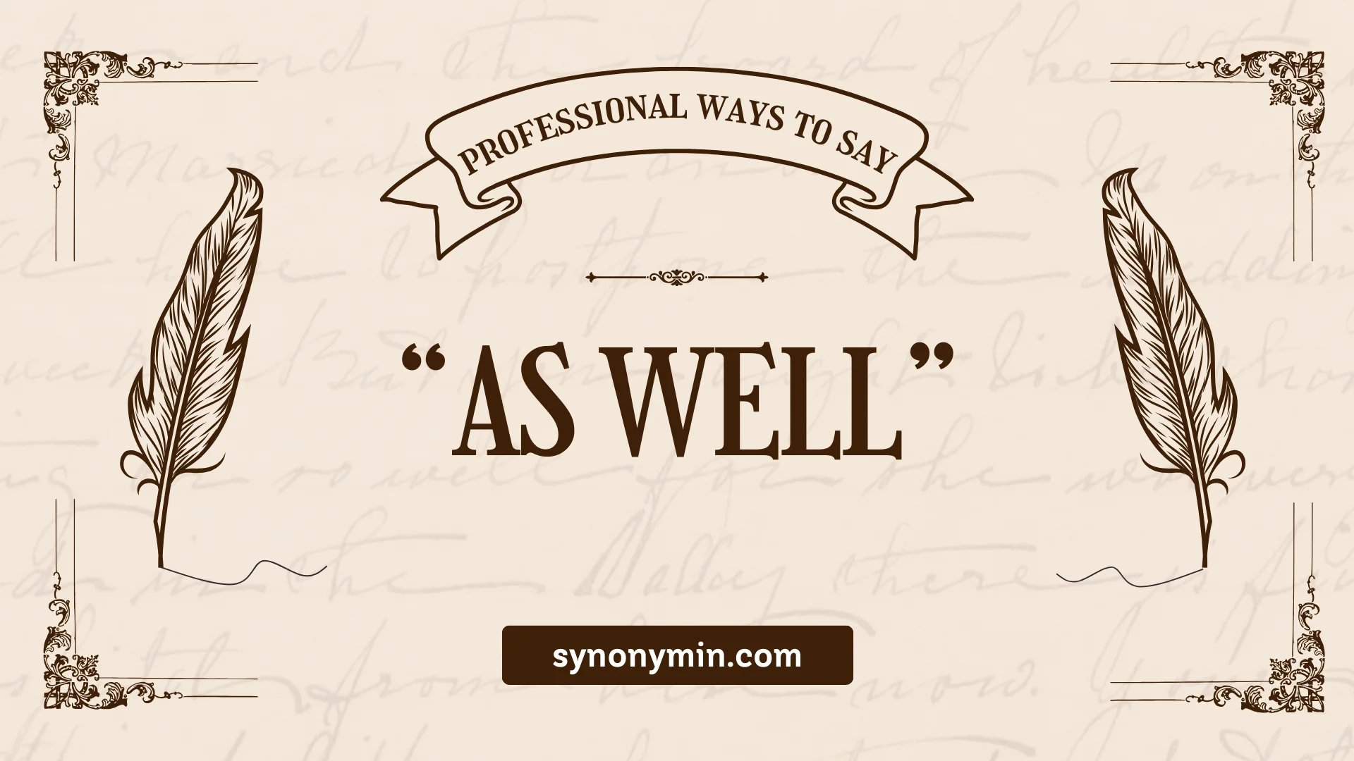 professional ways to say you as well