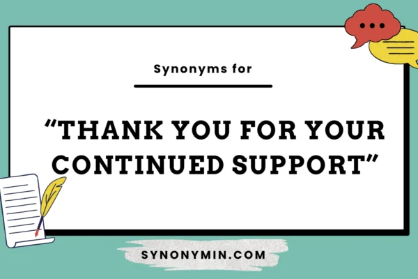 synonyms for thank you for your continued support
