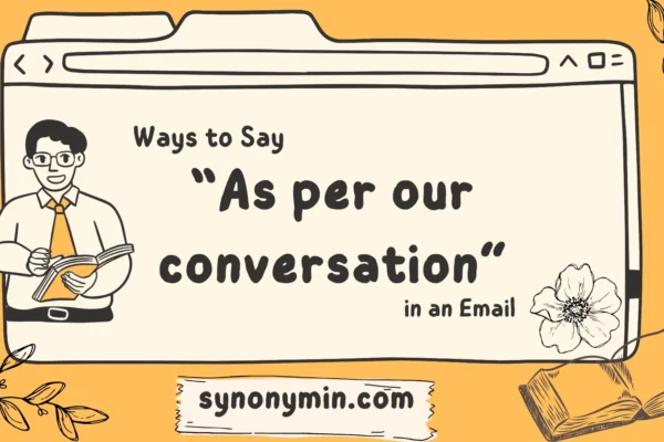 ways to say as per our conversation in an email